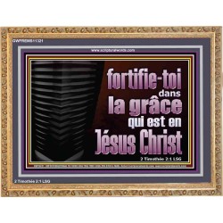 fortifie-toi dans la grâce qui est en Jésus Christ. Décoration murale sanctuaire (GWFREMS11321) "34X28"