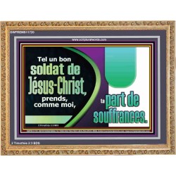 Tel un bon soldat de Jésus-Christ, prends, comme moi, ta part de souffrances. Cadre acrylique Power Bible unique (GWFREMS11720) 
