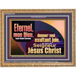 Saint Eternel, donner moi exultant joie, au nom du Seigneur Jésus Christ. Décoration murale et artistique (GWFREMS12559) 