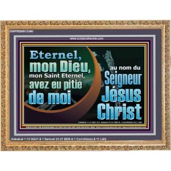 mon Saint Eternel, avez eu pitié de moi?au nom du Seigneur Jésus Christ. Art et décoration murale (GWFREMS12560) 