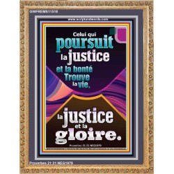 Celui qui poursuit la justice et la bonté Trouve la vie, la justice et la gloire. Art mural chrétien contemporain personnalisé (GWFREMS11518) 