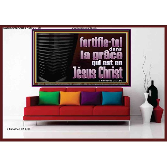 fortifie-toi dans la grâce qui est en Jésus Christ. Portrait mural du sanctuaire (GWFREOVERCOMER11321) 