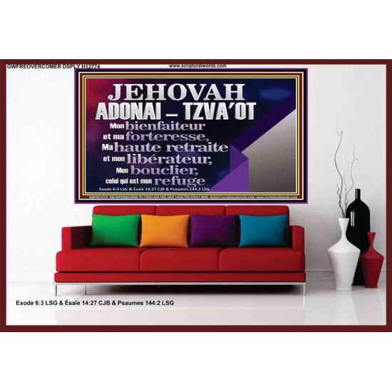 JEHOVAH ADONAI  TZVA'OT....Mon bienfaiteur et mon libérateur. Portrait biblique de puissance unique (GWFREOVERCOMER12774) 