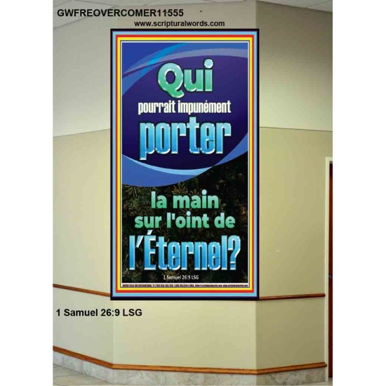 Qui pourrait impunément porter la main sur l'oint de l'Éternel. Verset biblique d'inspiration de portrait personnalisé (GWFREOVERCOMER11555) 