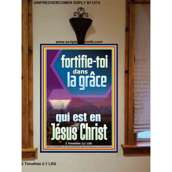 fortifie-toi dans la grâce qui est en Jésus Christ Versets bibliques (GWFREOVERCOMER11273) 