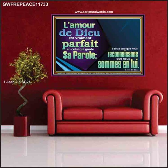 L'amour de Dieu est vraiment parfait en celui qui garde Sa Parole. Affiche Art des versets bibliques (GWFREPEACE11733) 