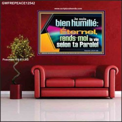 Je suis bien humilié: Éternel, rends-moi la vie selon ta Parole! Affiche Décor des Écritures (GWFREPEACE12542) 