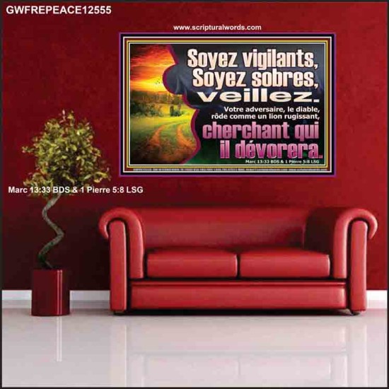 Soyez vigilants, Soyez sobres, veillez. Affiche Décor Sciptural (GWFREPEACE12555) 