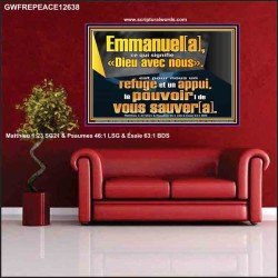 Emmanuel[a], ce qui signifie «Dieu avec nous». le pouvoir |de vous sauver[a]. Impressions d'art des Écritures (GWFREPEACE12638) 