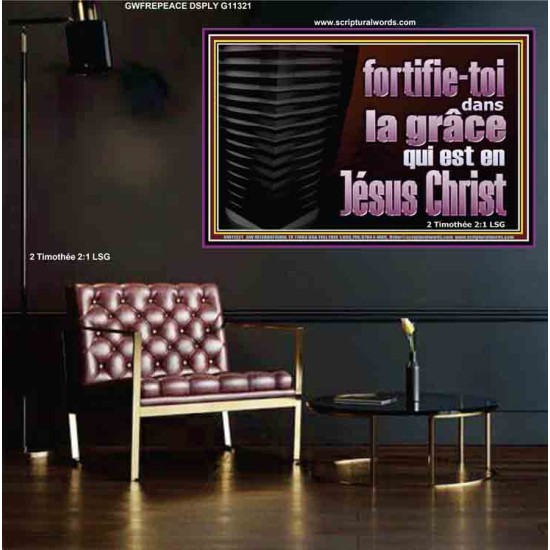 fortifie-toi dans la grâce qui est en Jésus Christ. Affiche murale du sanctuaire (GWFREPEACE11321) 