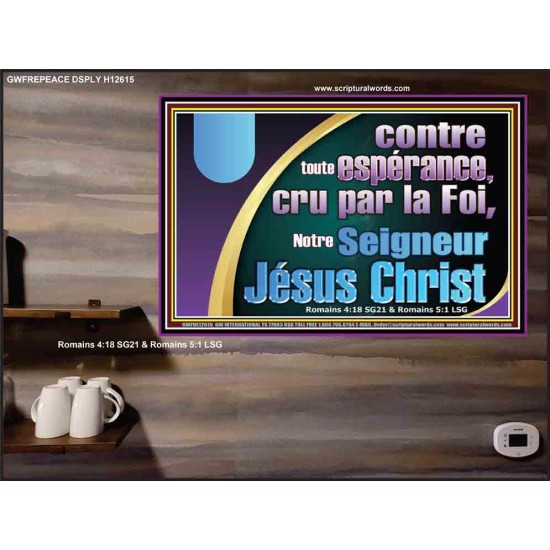 contre toute espérance, cru par la Foi, Notre Seigneur Jésus Christ. Décoration murale chrétienne moderne Poster (GWFREPEACE12615) 