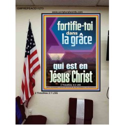 fortifie-toi dans la grâce qui est en Jésus Christ Affiche Versets bibliques (GWFREPEACE11273) "12X14"