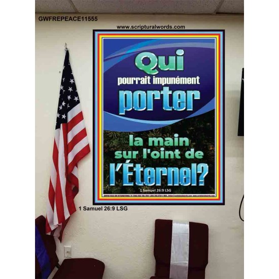 Qui pourrait impunément porter la main sur l'oint de l'Éternel. Verset biblique d'inspiration d'affiche personnalisée (GWFREPEACE11555) 