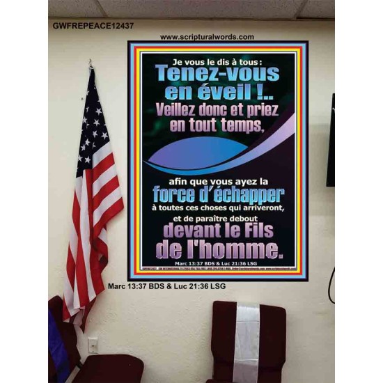 Je vous le dis à tous: Tenez-vous en éveil!..Veillez donc et priez en tout temps, Affiche du bureau de l'église (GWFREPEACE12437) 