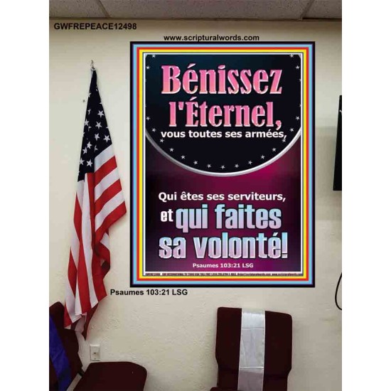 Bénissez l'Éternel, vous toutes ses armées, Qui êtes ses serviteurs, et qui faites sa volonté! Décoration murale chrétienne moderne Poster (GWFREPEACE12498) 