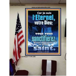 vous vous sanctifierez, et vous serez saints, car je suis saint. Affiche biblique unique (GWFREPEACE9641) 