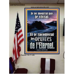 Je ne mourrai pas, je vivrai, Et je raconterai les oeuvres de l'Eternel. Pouvoir éternel Poster (GWFREPEACE9645) 