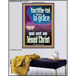 fortifie-toi dans la grâce qui est en Jésus Christ Affiche Versets bibliques (GWFREPEACE11273) "12X14"