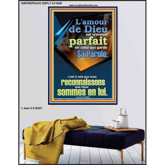 L'amour de Dieu est vraiment parfait en celui qui garde Sa Parole: Chrétien vivant juste Poster (GWFREPEACE11626) 