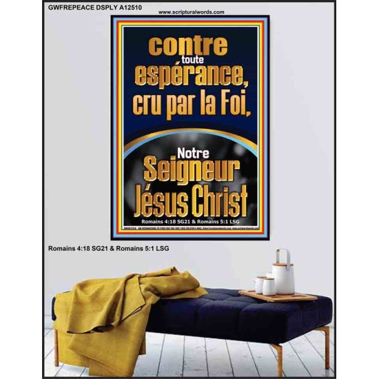 contre toute espérance, cru par la Foi, Notre Seigneur Jésus Christ Affiche d'art des Écritures (GWFREPEACE12510) 