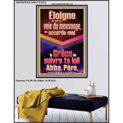 Éloigne de moi la voie du mensonge, Abba, Père,  Verset biblique Poster (GWFREPEACE12516) 