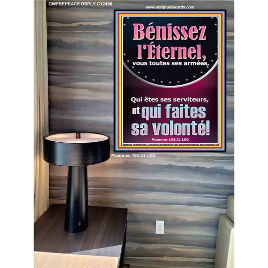 Bénissez l'Éternel, vous toutes ses armées, Qui êtes ses serviteurs, et qui faites sa volonté! Décoration murale chrétienne moderne Poster (GWFREPEACE12498) 