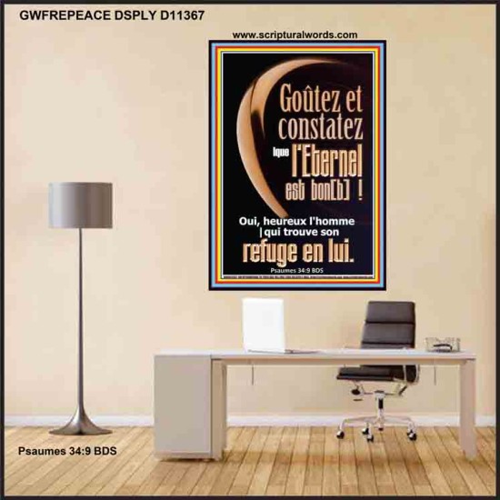 Goûtez et constatez |que l'Eternel est bon[b]!  Pouvoir éternel Poster (GWFREPEACE11367) 