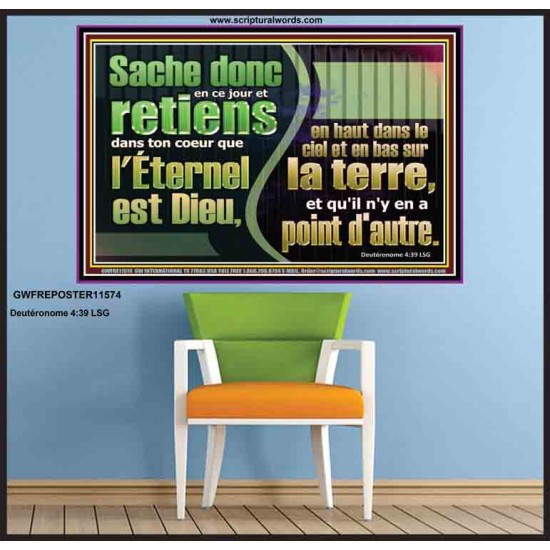 Sache donc en ce jour, l'Éternel est Dieu, en a point d'autre. Art mural verset biblique (GWFREPOSTER11574) 