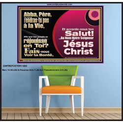 Abba Père, Fais-nous Voir ta Bonté, redonne-nous la vie. Bible de puissance unique Poster (GWFREPOSTER11685) 