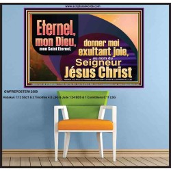 Saint Eternel, donner moi exultant joie, au nom du Seigneur Jésus Christ. Décoration murale et artistique (GWFREPOSTER12559) 