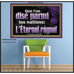 Que l'on dise parmi les nations: L'Éternel règne! Art mural moderne personnalisé (GWFREPOSTER12599) "38X26"