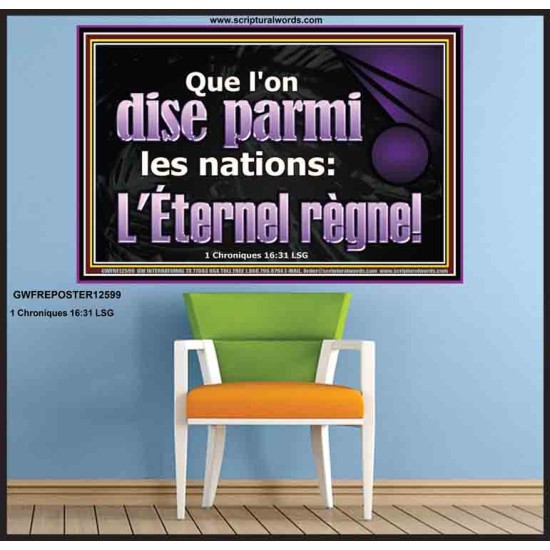 Que l'on dise parmi les nations: L'Éternel règne! Art mural moderne personnalisé (GWFREPOSTER12599) 