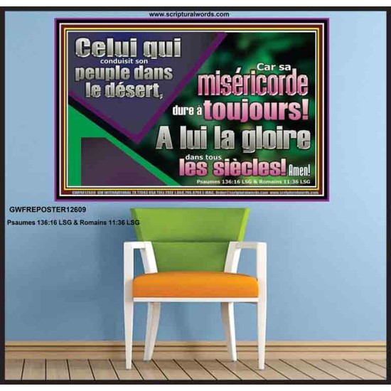 Celui qui conduisit son peuple dans le désert, A lui la gloire dans tous les siècles! Amen!  Verset biblique d'inspiration d'affiche personnalisée (GWFREPOSTER12609) 