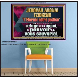JEHOVAH ADONAI TZIDKENU L'Eternel notre justice' le pouvoir |de vous sauver[a]. Affiche Art mural religieux (GWFREPOSTER12637) "38X26"