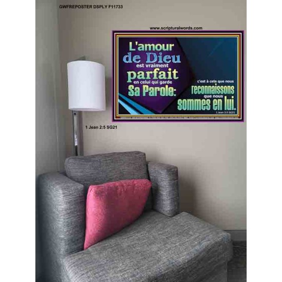 L'amour de Dieu est vraiment parfait en celui qui garde Sa Parole. Affiche Art des versets bibliques (GWFREPOSTER11733) 