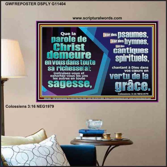 exhortez-vous les uns les autres en toute sagesse, psaumes, hymnes, cantiques spirituels, chantant à Dieu Pouvoir éternel Poster (GWFREPOSTER11404) 