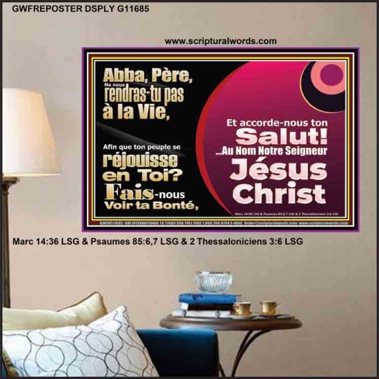 Abba Père, Fais-nous Voir ta Bonté, redonne-nous la vie. Bible de puissance unique Poster (GWFREPOSTER11685) 