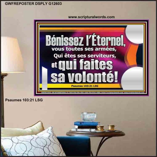 Bénissez l'Éternel, vous toutes ses armées, Qui êtes ses serviteurs, et qui faites sa volonté! Verset biblique d'affiche personnalisée (GWFREPOSTER12603) 