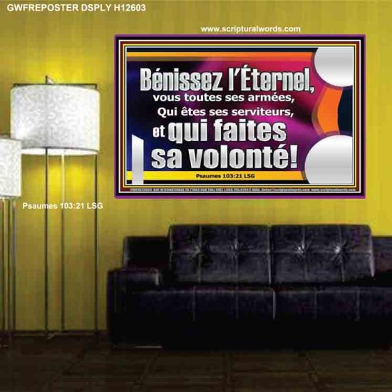 Bénissez l'Éternel, vous toutes ses armées, Qui êtes ses serviteurs, et qui faites sa volonté! Verset biblique d'affiche personnalisée (GWFREPOSTER12603) 