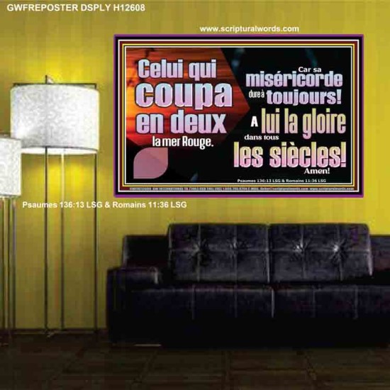 Celui qui coupa en deux la mer Rouge, A lui la gloire dans tous les siècles! Amen! Verset biblique d'inspiration d'affiche personnalisée (GWFREPOSTER12608) 