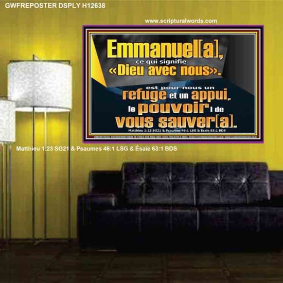 Emmanuel[a], ce qui signifie «Dieu avec nous». le pouvoir |de vous sauver[a]. Impressions d'art des Écritures (GWFREPOSTER12638) 