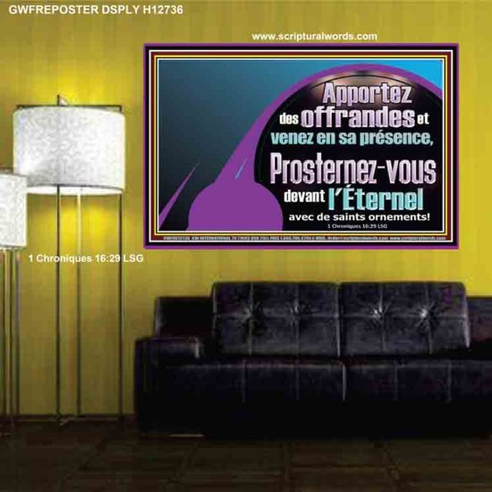 Apportez des offrandes et venez en sa présence, Affiche d'art mural inspirant ultime (GWFREPOSTER12736) 