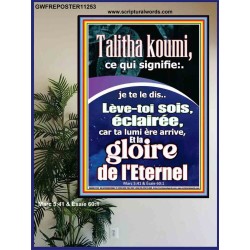 Talitha koumi, ce qui signifie:..je te le dis..Lève-toi, sois éclairée, car ta lumière arrive, Oeuvre chrétienne Poster (GWFREPOSTER11253) 