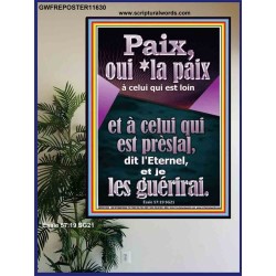 Paix, oui *la paix à celui qui est loin et à celui qui est près[a], dit l'Eternel, et je les guérirai. Affiche murale du sanctuaire (GWFREPOSTER11630) 