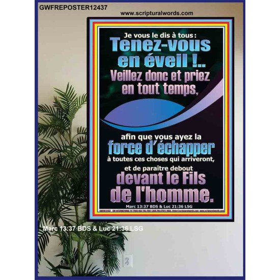 Je vous le dis à tous: Tenez-vous en éveil!..Veillez donc et priez en tout temps, Affiche du bureau de l'église (GWFREPOSTER12437) 