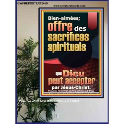 offre des sacrifices spirituels que Dieu peut accepter par Jésus-Christ. Affiche d'art mural versets bibliques (GWFREPOSTER12469) 