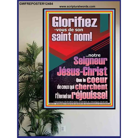 Glorifiez-vous de son saint nom! notre Seigneur Jésus-Christ Portrait biblique Poster (GWFREPOSTER12484) 