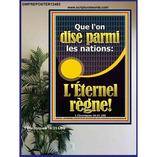 Que l'on dise parmi les nations: L'Éternel règne! Décoration murale chrétienne (GWFREPOSTER12493) 