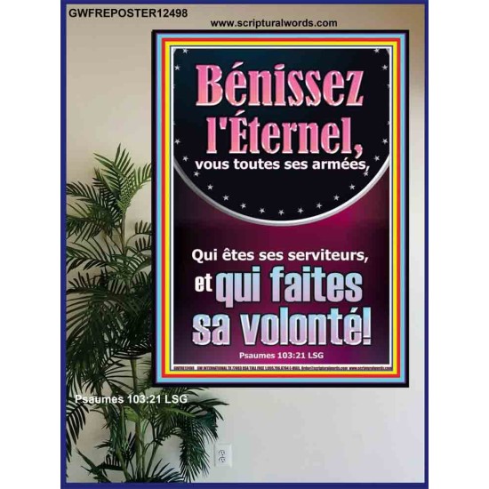 Bénissez l'Éternel, vous toutes ses armées, Qui êtes ses serviteurs, et qui faites sa volonté! Décoration murale chrétienne moderne Poster (GWFREPOSTER12498) 