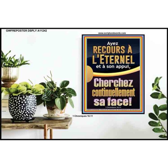 Ayez recours à l'Eternel et à son appui, Cherchez continuellement sa face! Nouvelle décoration murale (GWFREPOSTER11242) 